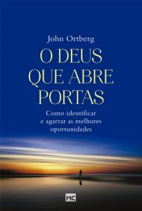 O Deus que abre portas – John Ortberg