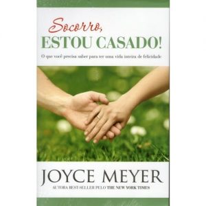 Socorro, estou casado (Joyce Meyer)