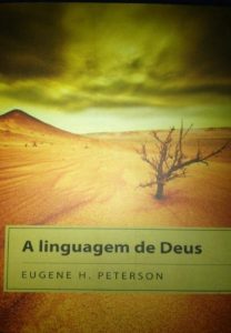 A linguagem de Deus – Eugene Peterson