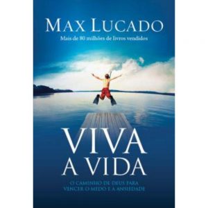 Viva a vida (Max Lucado)