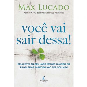 Você vai sair dessa (Max Lucado)