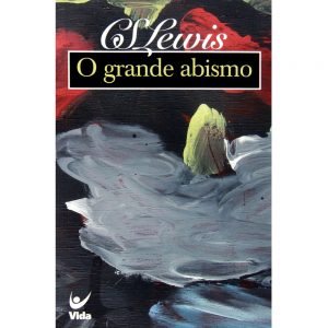 O Grande Abismo (C. S. Lewis)