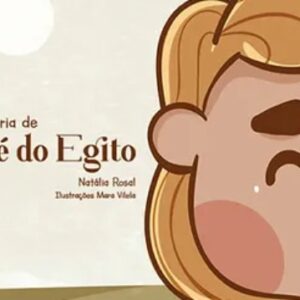 A história de José do Egito para bebês (Natalia Rosal)