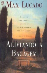 Aliviando a bagagem (Max Lucado)