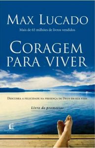 Coragem para viver (Max Lucado)