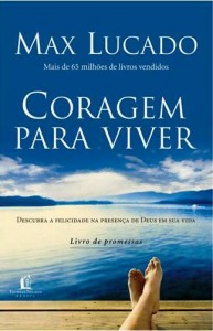 Coragem para Viver (Max Lucado)