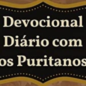 Devocional diário com os puritanos