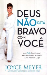 Deus não está bravo com você (Joyce Meyer)