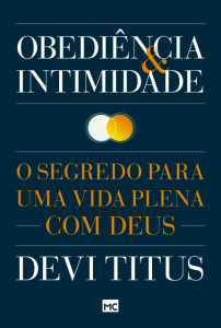 Obediência e intimidade – Devi Titus