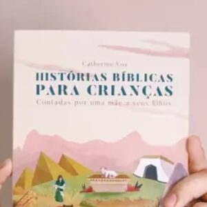 Histórias bíblicas para crianças (Catherine Vos)