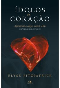 Ídolos do coração – Elyse Fitzpatrick