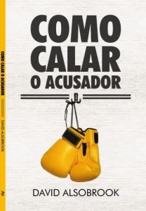 Como Calar o Acusador (David Alsobrook)