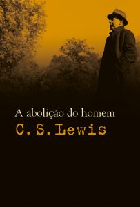 A Abolição do Homem (C.S. Lewis)