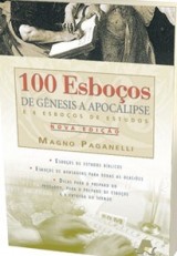 100 esboços de Gênesis a Apocalipse (Magno Paganelli)