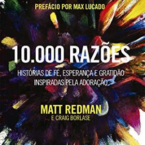 10.000 razões (Matt Redman)