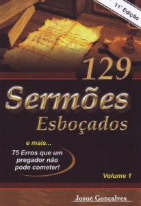 129 sermões esboçados (Josué Gonçalves)