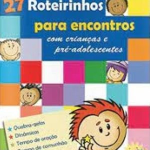 livro-27-roteirinhos-para-encontros-com-criancas-e-pre-adolescentes
