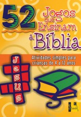 52 Jogos que ensinam a Bíblia (Nancy S. Williamson)