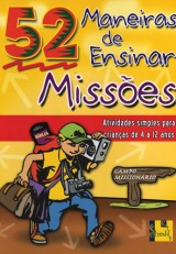 52 Maneiras de ensinar missões (Nancy S. Williamson)