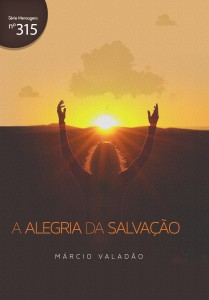 A alegria da salvação (Márcio Valadão)