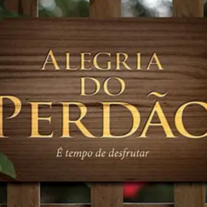 A alegria do perdão (Paschoal Piragine Jr.)