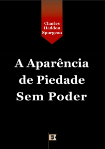 A aparência de piedade sem poder (Charles H. Spurgeon)