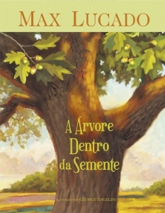 A árvore dentro da semente (Max Lucado)