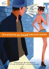 A batalha de todo adolescente (Stephen Arterburn e Fred Stoeker)