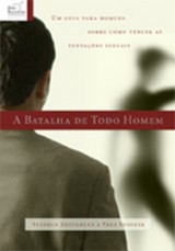 A batalha de todo homem (Stephen Arterburn e Fred Stoeker)