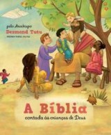 A Bíblia contada às crianças de Deus (Desmond Tutu)