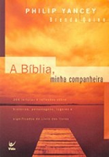 A Bíblia, minha companheira (Philip Yancey)