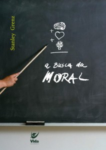 A Busca da Moral (Stanley Grenz)