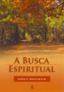 A busca espiritual (Luder G. Whitlock Jr.)