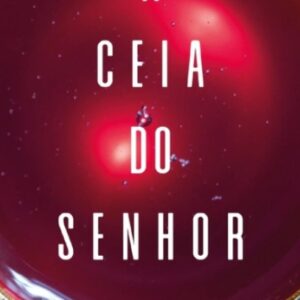 A ceia do Senhor (Thomas Schereiner – Matthew Crawford)