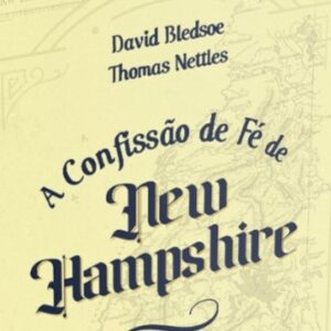 Confissão de Fé de New Hampshire (David Bledsoe)