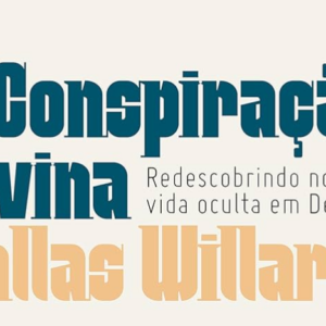 A conspiração divina (Dallas Willard)