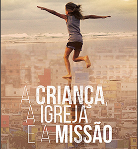 A criança, a igreja e a missão (Dan Brewster)