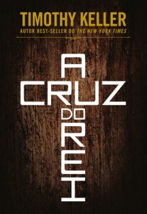 A cruz do Rei (Timothy Keller)