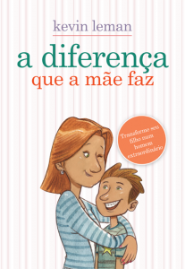 A diferença que a mãe faz (Kevin Leman)