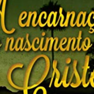 A Encarnação e o Nascimento de Cristo (Charles Haddon Spurgeon)