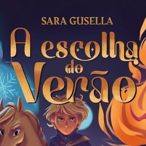 A escolha do verão (Sara Gusella)