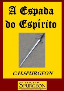 A Espada do Espírito (Charles Haddon Spurgeon)