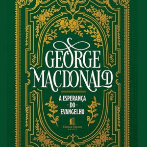 A esperança do evangelho (George MacDonald)