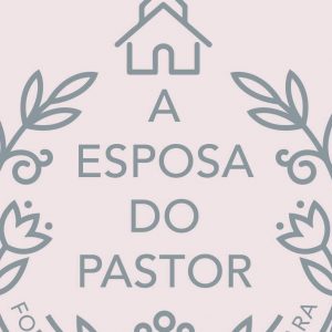 A esposa do pastor (Gloria C. Furman)