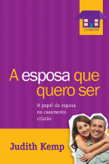 A esposa que eu quero ser (Judith Kemp)