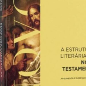 A estrutura literária do Antigo e do Novo Testamento (Carlos Osvaldo Pinto)