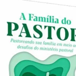 A família do pastor (Brian Croft – Cara Croft)