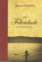 A Felicidade (James Houston)