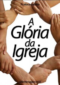 A Glória da Igreja (Márcio Valadão)