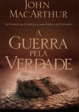 Guerra pela Verdade (John MacArthur)